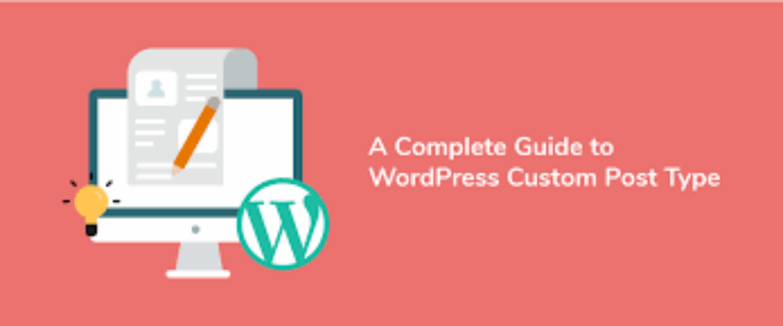 Understanding Custom Post Types in WordPress | Complete Guide