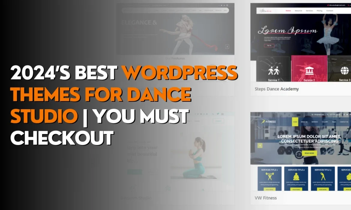 2024’s Best WordPress Themes for Dance Studio | You must checkout
